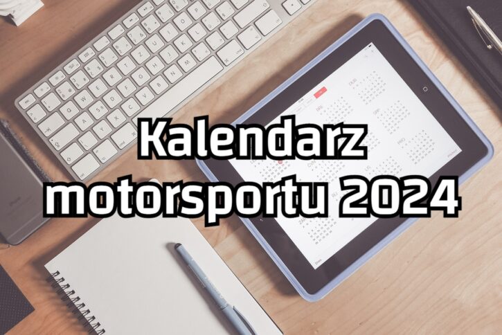 Kalendarz motorsportu 2024